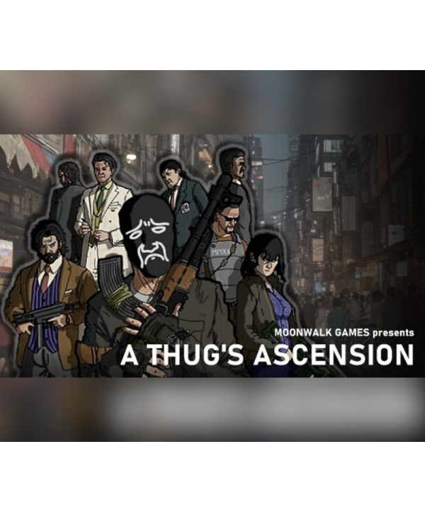 A Thug s Ascension Steam Key GLOBAL